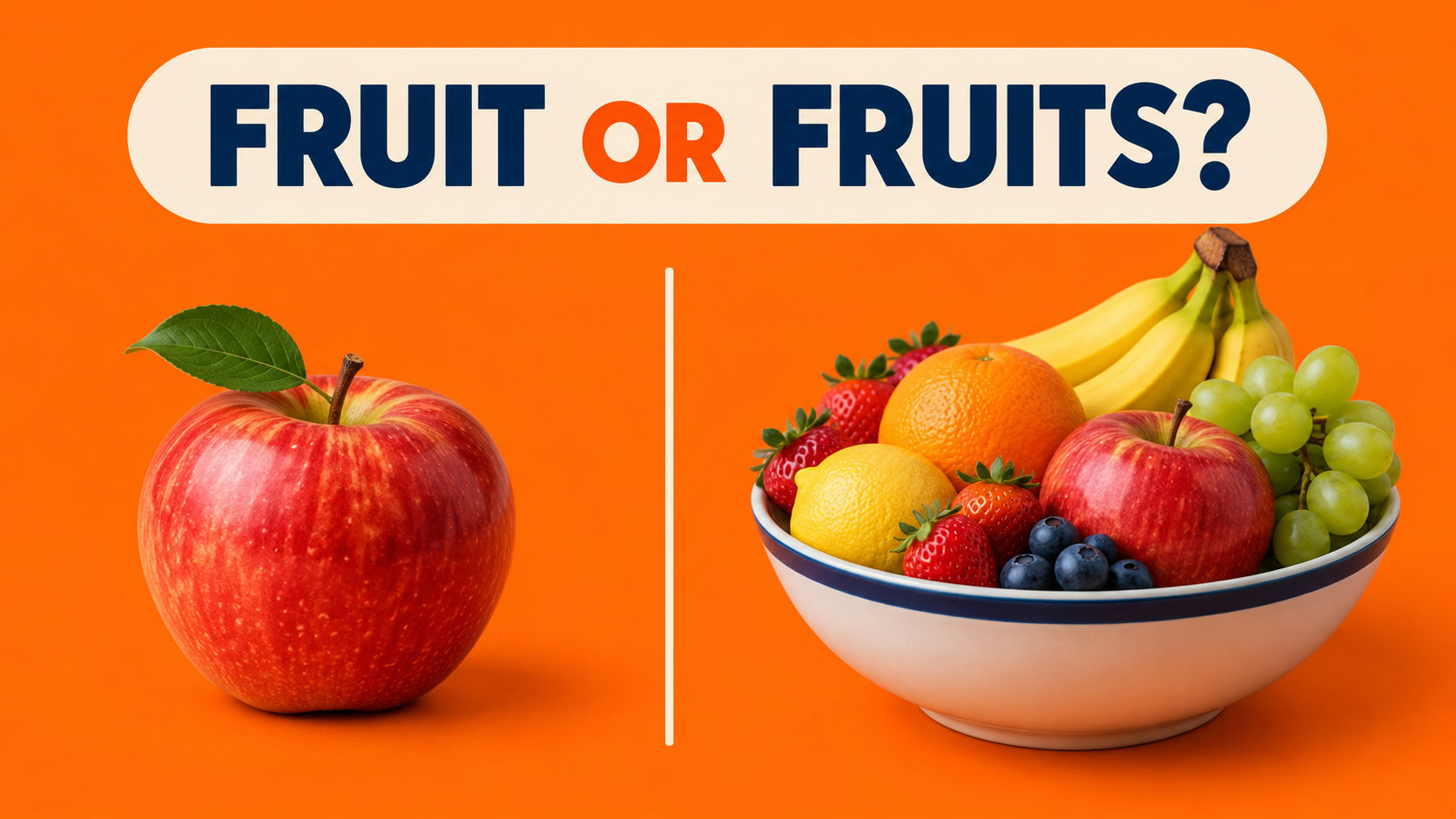 Fruit — исчисляемое или неисчисляемое: правило и примеры